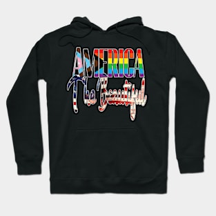 America The Beautiful - LGBTQIA Hoodie